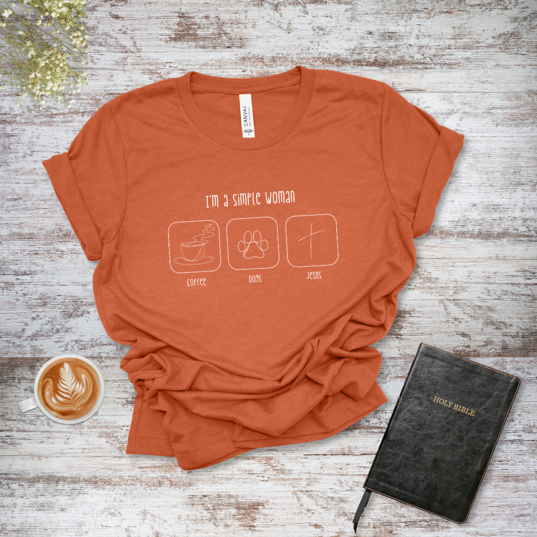 I'm a Simple Woman T-Shirt | James 1:17