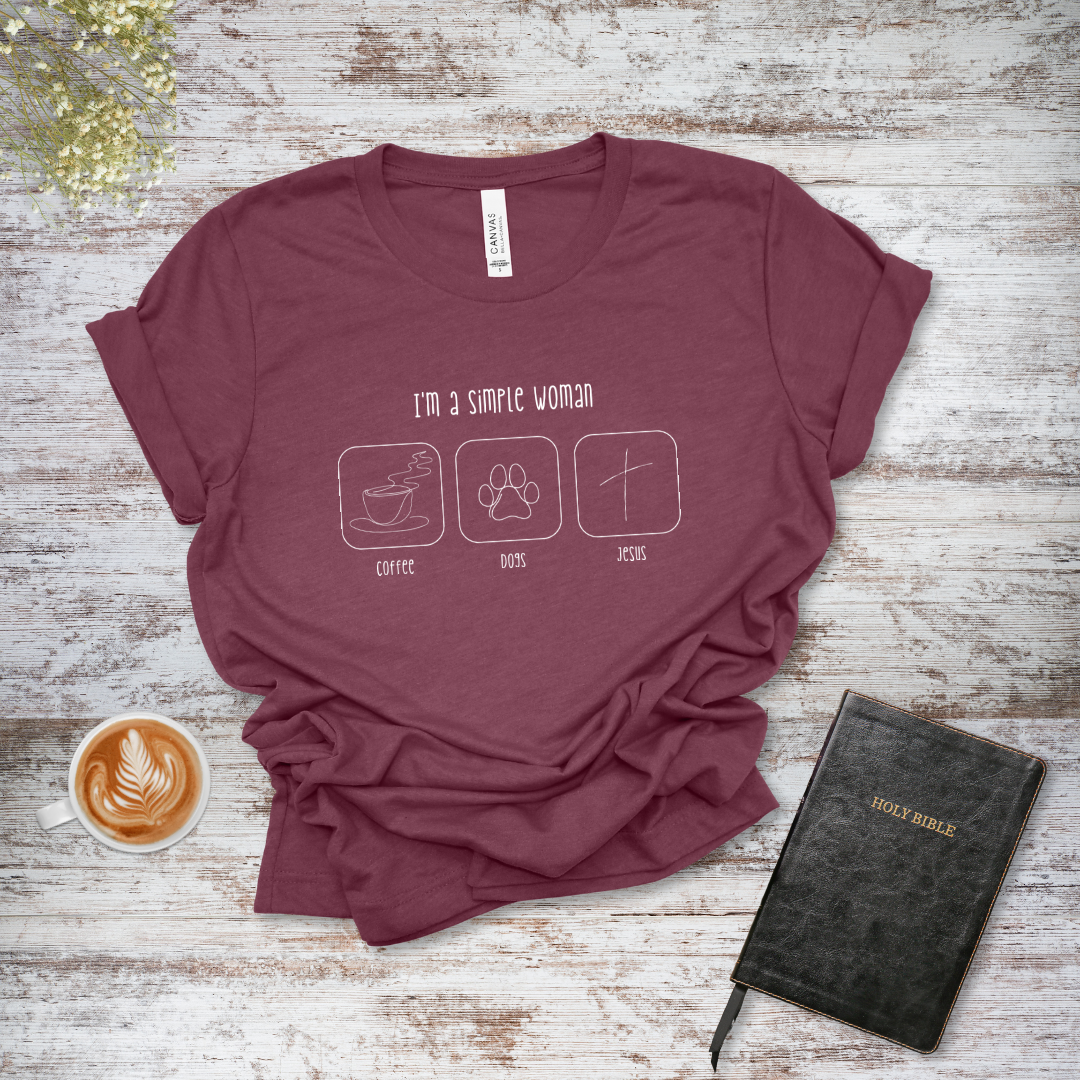 I'm a Simple Woman T-Shirt | James 1:17
