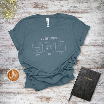 I'm a Simple Woman T-Shirt | James 1:17