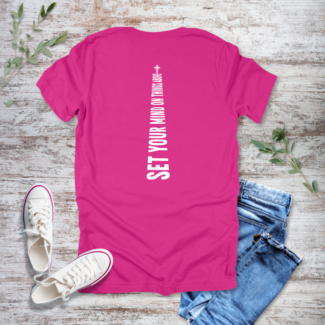 Mind on Things Above T-Shirt | Colossians 3:2