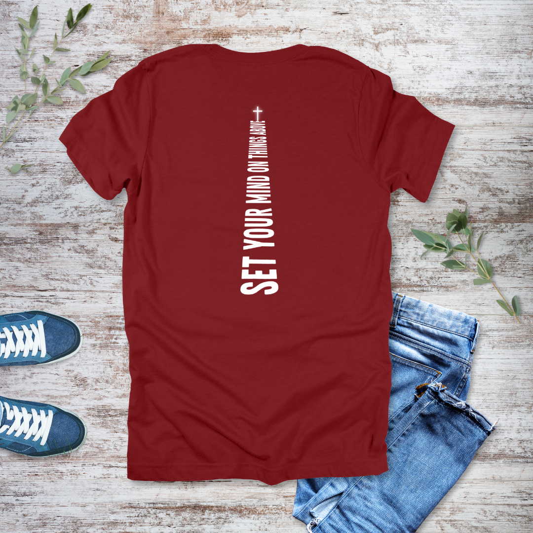 Mind on Things Above T-Shirt | Colossians 3:2