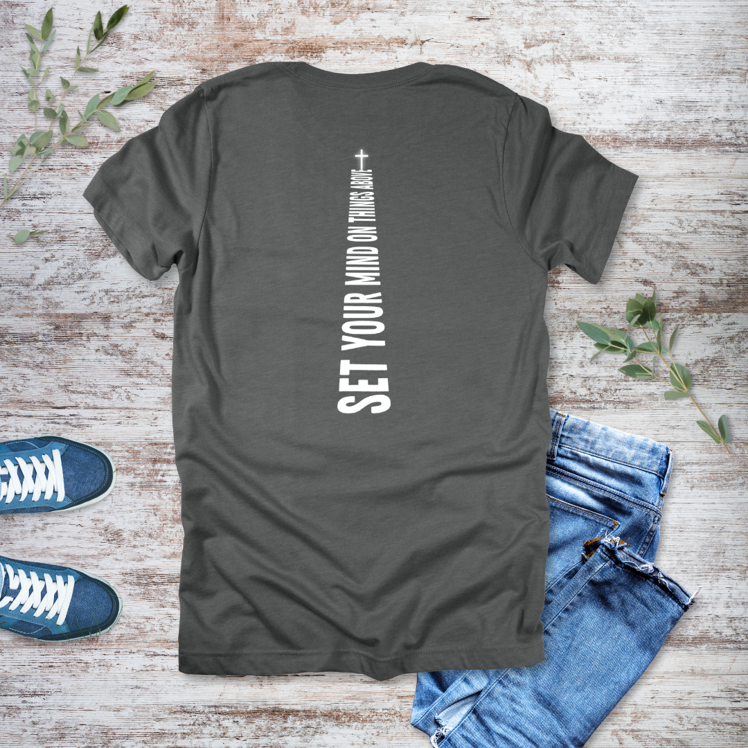 Mind on Things Above T-Shirt | Colossians 3:2