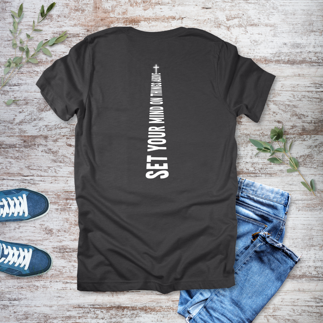 Mind on Things Above T-Shirt | Colossians 3:2