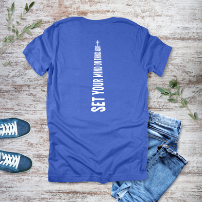 Mind on Things Above T-Shirt | Colossians 3:2