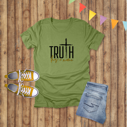 Truth Has a Name T-Shirt | John 14:6