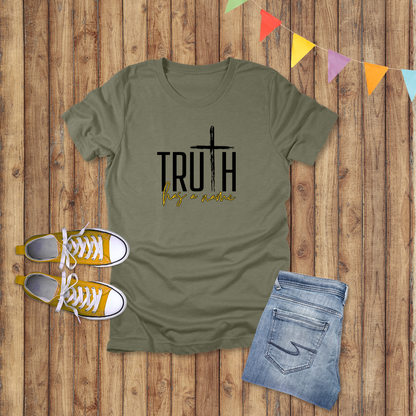 Truth Has a Name T-Shirt | John 14:6